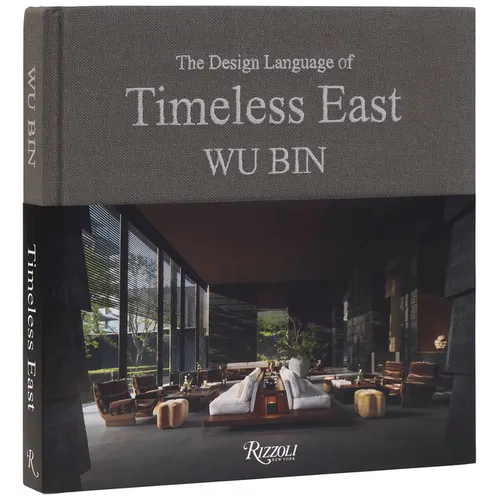 Wu Bin: The Design Language of Timeless East