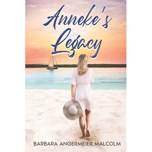 Anneke's Legacy