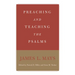 Preaching and Teaching the Psalms
