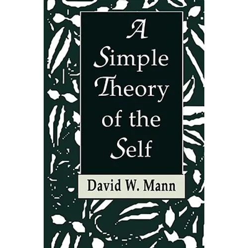 A Simple Theory of the Self