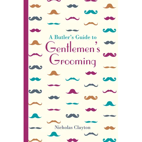Butler's Guide to Gentlemen's Grooming