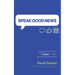 Speak Good News