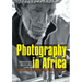 Photography in Africa: Ethnographic Perspectives