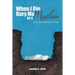 When I Die, Bury Me as a Muslim: Every Soul Will Taste Death