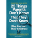 Parenting Blind Spots: 25 Things Parents Don't Know That They Don't Know (That Can Hurt Their Children): Practical, Research Backed Insights on Parent