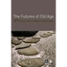 The Futures of Old Age