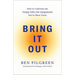 Bring It Out