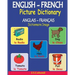 ENGLISH-FRENCH Picture Dictionary (ANGLAIS - FRANÇAIS Dictionnaire Image)