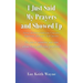 I Just Said My Prayers and Showed Up: Former Alcoholism/Addictions Counselor's Experiences, Reflections, And Opinions