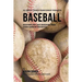 The Complete Strength Training Workout Program for Baseball: Develop power, speed, agility, and resistance through strength training and proper nutrit