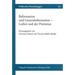 Reformation Und Generalreformation - Luther Und Der Pietismus