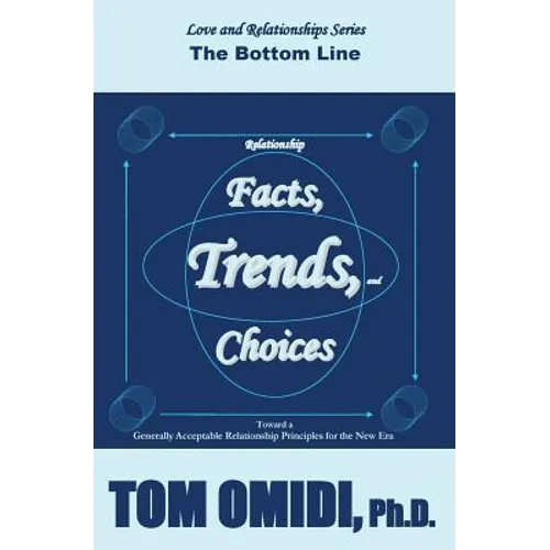 Relationship Facts, Trends, & Choices: The Bottom Line