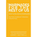 Marinades For the Rest of Us: Easy & Delicious Marinades