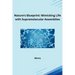 Nature's Blueprint: Mimicking Life with Supramolecular Assemblies