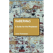 Habermas: A Guide for the Perplexed