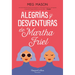 Alegrías Y Desventuras de Martha Friel (Sorrow and Bliss)