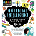 Stem Starters for Kids Artificial Intelligence Activity Book: Activities about Computers, Ai, and Machine Learning
