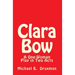 Clara Bow: A One-Woman Play in Two Acts