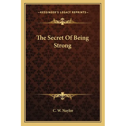 The Secret of Being Strong