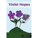 Violet Hopes
