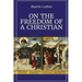 On the Freedom of a Christian