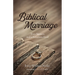 Biblical Marriage: Two Sinners and a Gracious God