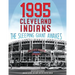 1995 Cleveland Indians: The Sleeping Giant Awakes