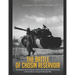 The Battle of Chosin Reservoir: The History of the Chinese Victory that Pushed UN Forces Out of North Korea during the Korean War