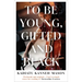 To Be Young, Gifted and Black