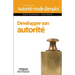 Développer son autorité