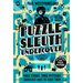 Puzzle Sleuth Undercover: More Mind-Bending Murder Puzzle Mysteries [An Interactive Book]