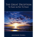 The Great Deception: To Fight or Not To Fight