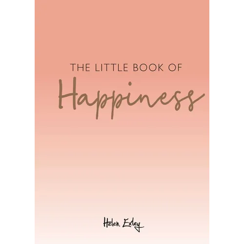 The Little Book of Happiness