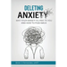 Deleting Anxiety: Why Your Anxiety Is Lying to You and How to Push Back