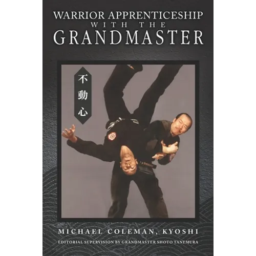 Warrior Apprenticeship with the Grandmaster