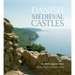 Danish Medieval Castles