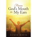 From God's Mouth to My Ears