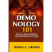 Demonology 101: Demons, Spiritual Warfare, and Self Deliverance Prayers