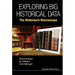 Exploring Big Historical Data