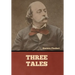 Three Tales