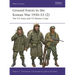 Ground Forces in the Korean War 1950-53 (2): The US Army and US Marine Corps