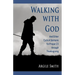 Walking with God and Other Cycle a Sermons for Proper 23 Through Thanksgiving