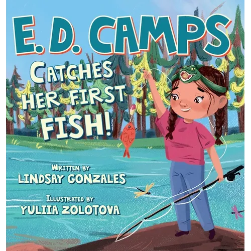 E. D. Camps: Catches Her First Fish