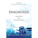 Diagnosed: Inspirational Stories After an Alarming Medical Diagnosis