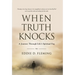When Truth Knocks: A Journey Through Life's Spiritual Fog