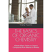 The Basics of Organic Chemistry: A Book of Basic Points on Organic Compounds from Alkanes to Amines