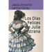 Los Días Felices de Julia Pastrana