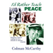 I'd Rather Teach Peace