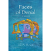 Faces of Denial: A Memoir