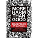 More Harm Than Good: Drug Policy in Canada